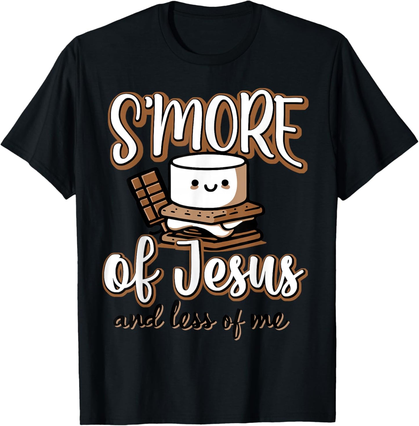 S'more Of Jesus And Less Of Me T-Shirt - T-Shirt | Black