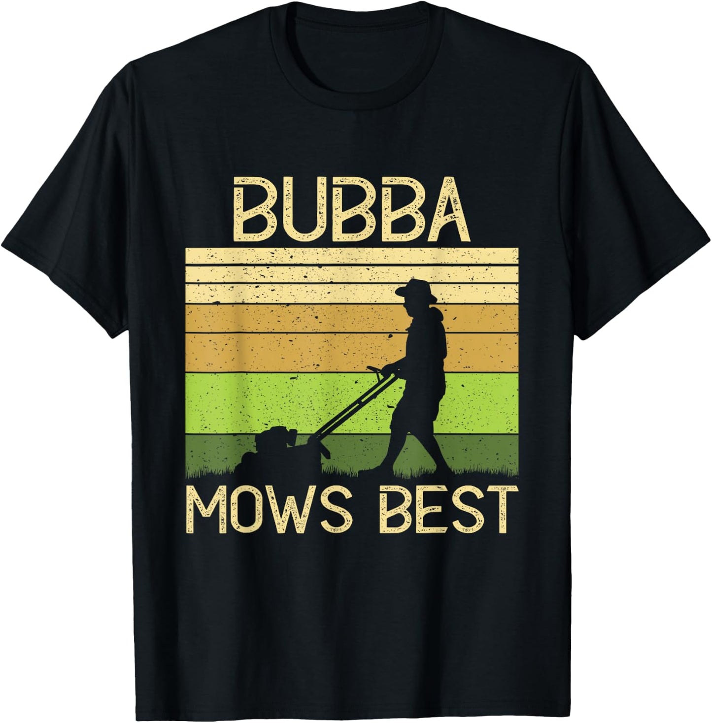 Bubba Mows Best Funny Lawn Mowing Grandpa Gardening T-Shirt - T-Shirt | Black