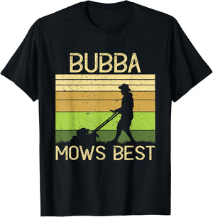 Bubba Mows Best Funny Lawn Mowing Grandpa Gardening T-Shirt - T-Shirt | Black