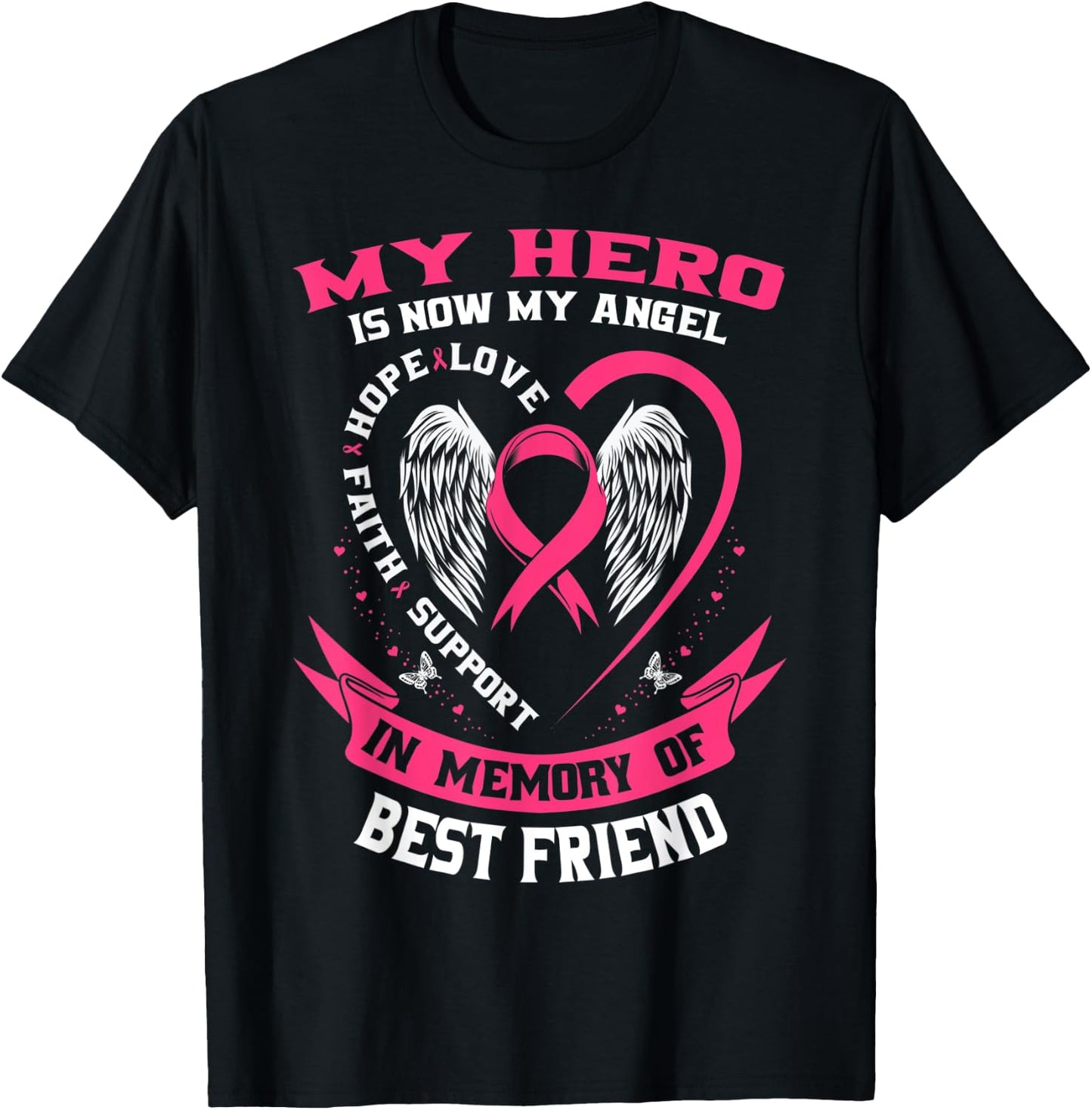 My Hero Is Now My Angel Best Friend Breast Cancer Awareness T-Shirt - T-Shirt | Black