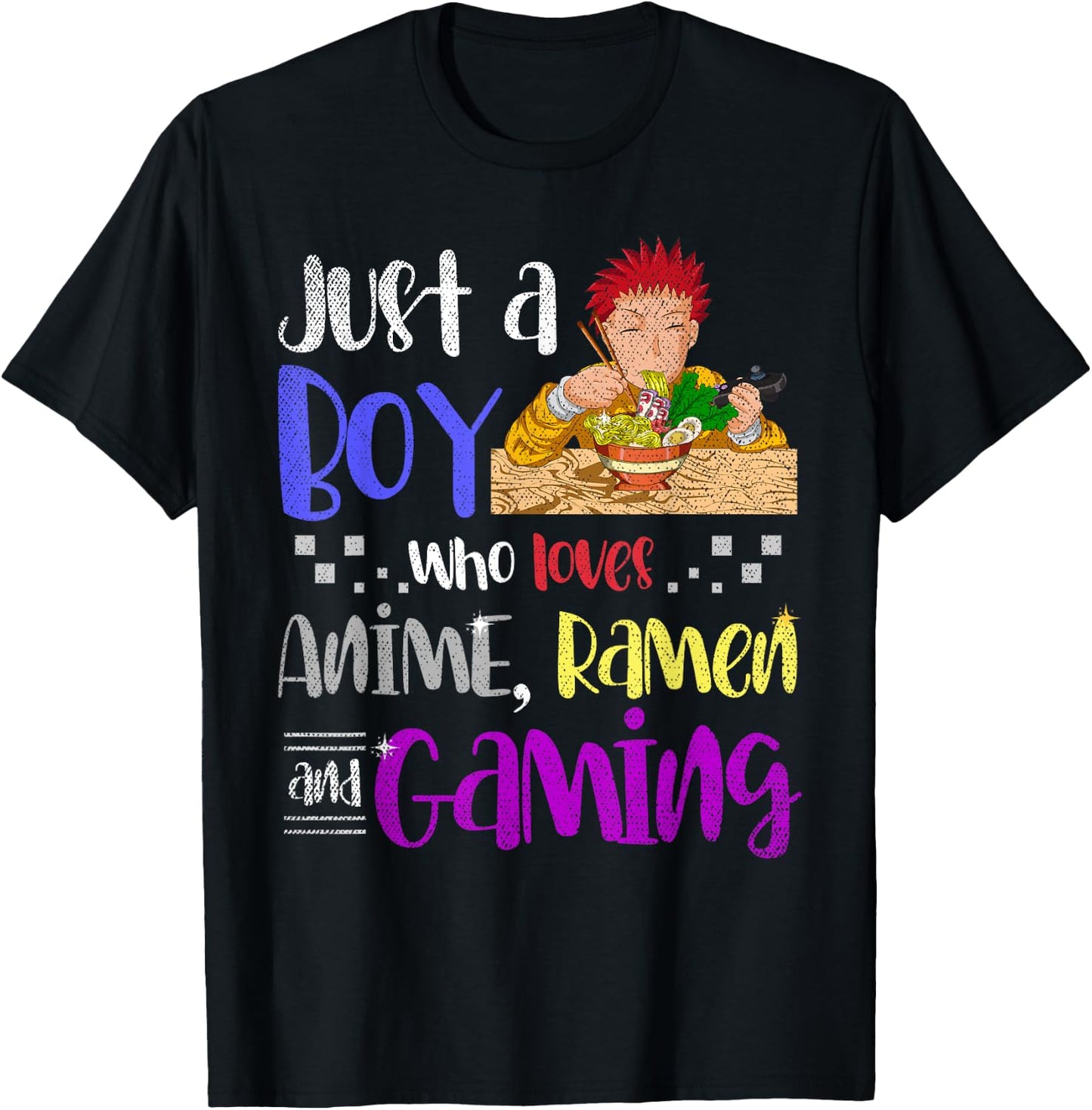 Just A Boy Who Loves Anime Ramen and Gaming Gamer Anime Small T-Shirt - T-Shirt | Black
