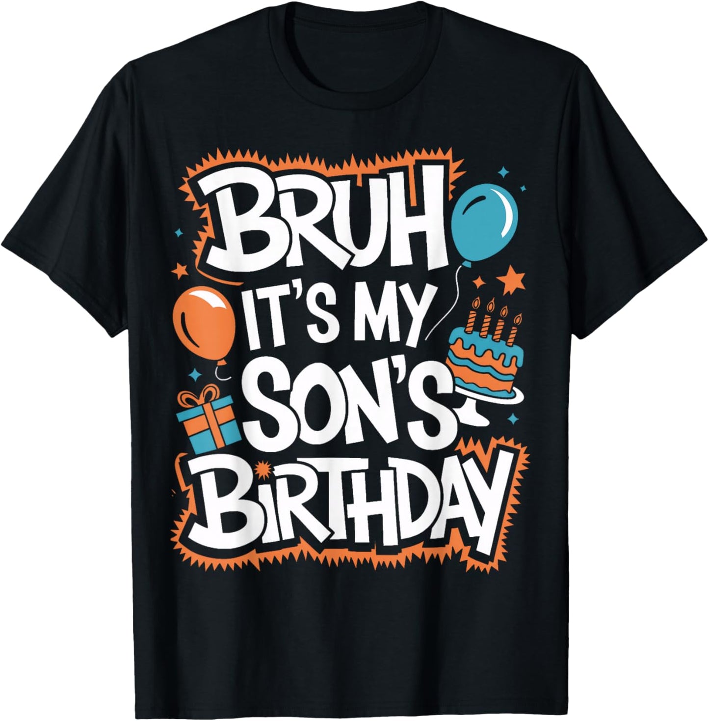 Funny Son Birthday Bruh It Is My Son's Birthday Party T-Shirt - T-Shirt | Black