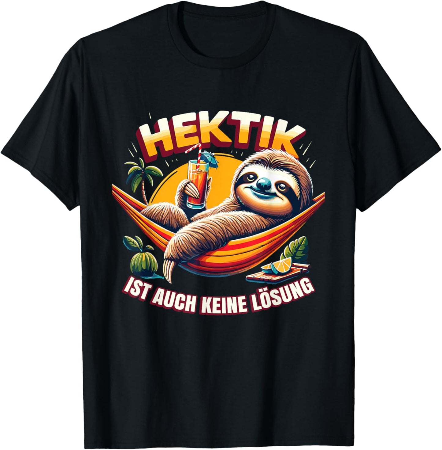 Hektik Ist Auch Keine Lösung Faultier Sprüche T-Shirt - T-Shirt | Black