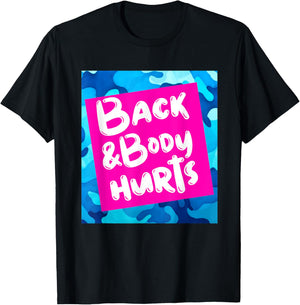 Back & Body Hurts Blue Camouflage Funny Meme Parody Yoga Gym T-Shirt - T-Shirt | Black