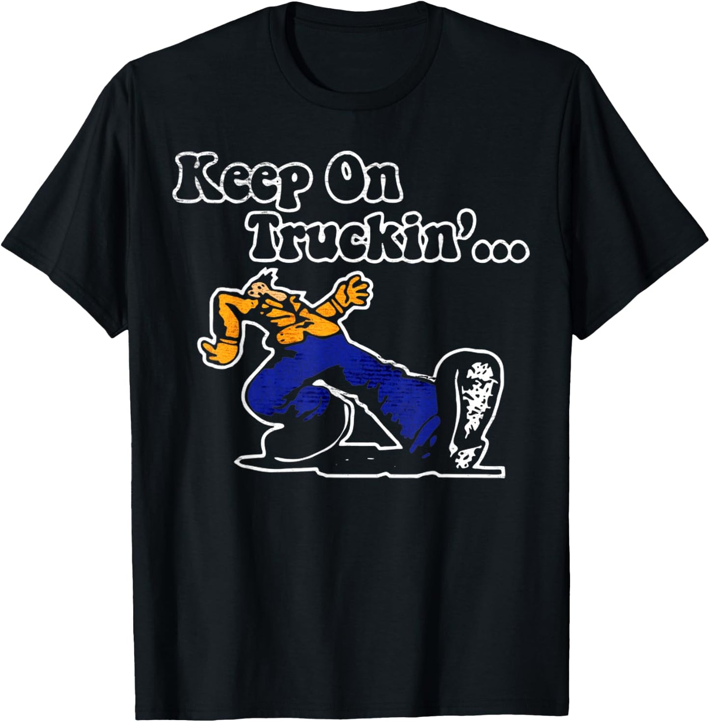 Vintage Motivational Quote Keep On Truckin Retro Funny Meme T-Shirt - T-Shirt | Black