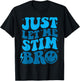 Just Let Me Stim Bro Funny Autism Awareness Month Kids Men T-Shirt - T-Shirt | Black