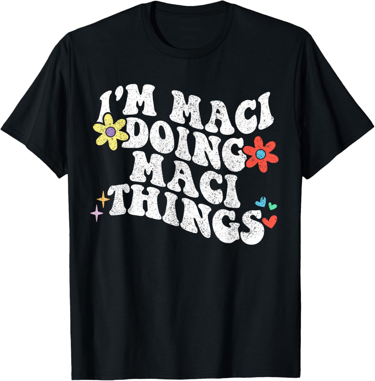 Retro Groovy Im Maci Doing Maci Things Funny Mother's Day T-Shirt - T-Shirt | Black