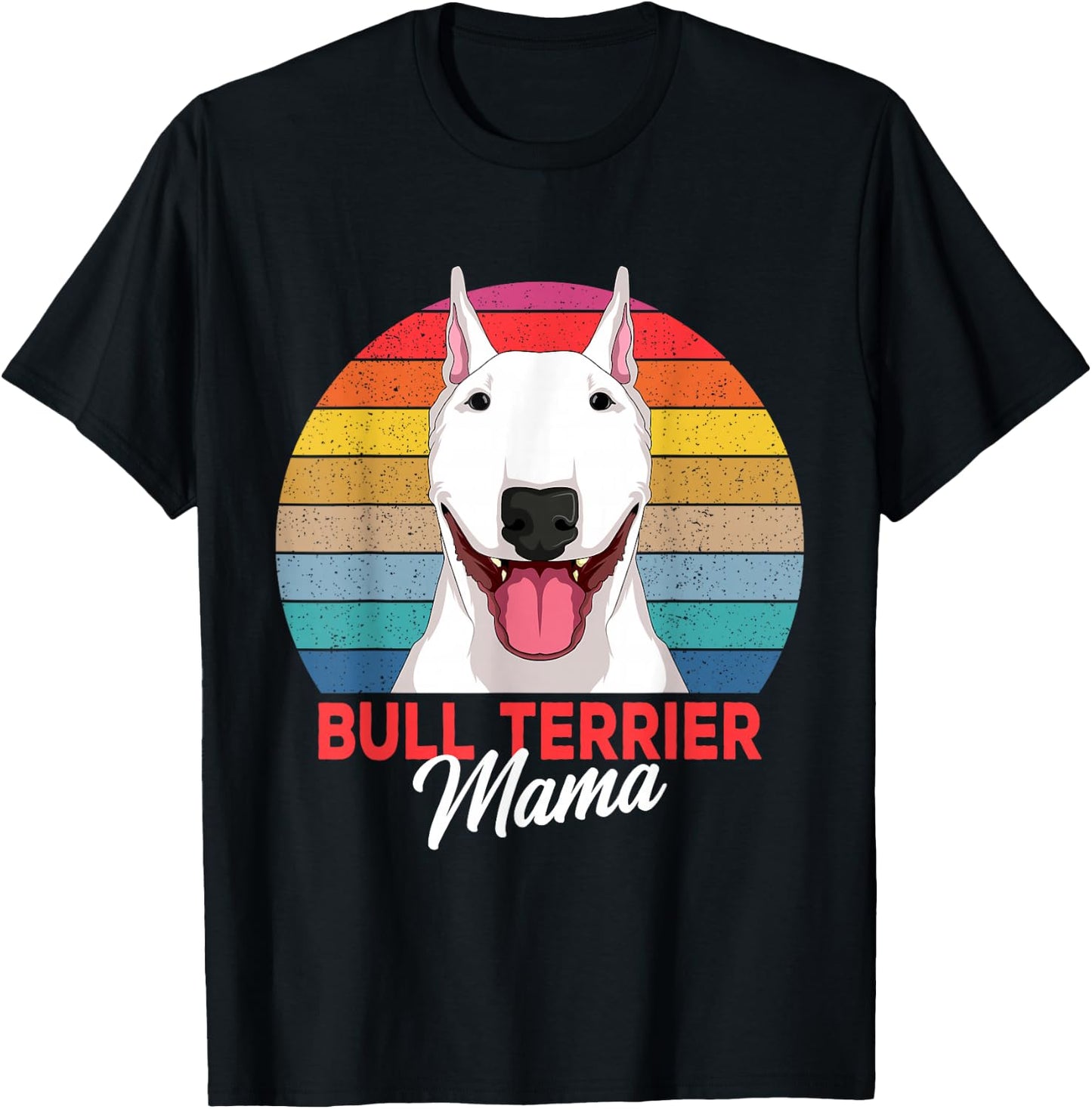 Bull Terrier Mama Bully Dog Mom Girls T-Shirt - T-Shirt | Black