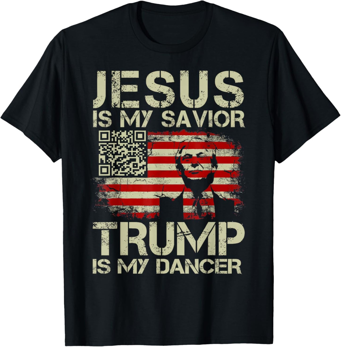 Jesus Is My Savior Trump Is My Dancer QR Trump Dancing Code T-Shirt - T-Shirt | Black