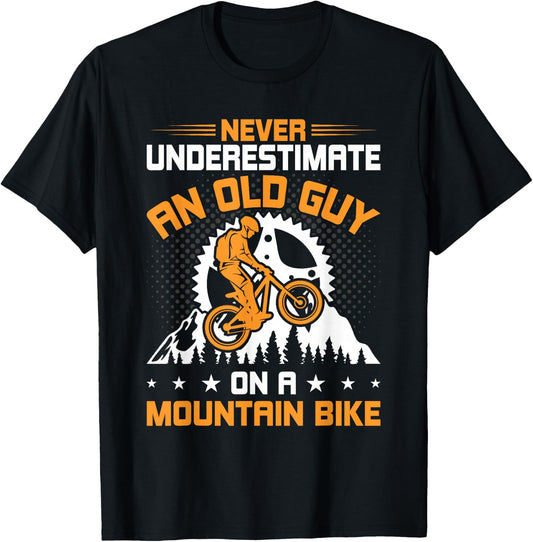 Never Underestimate an Old Guy on Mountain Bike Cycling T-Shirt - T-Shirt | Black