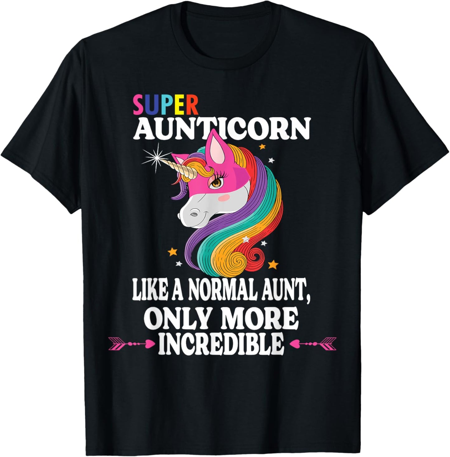 Kawaii Unicorn Outfit Cute Aunt Auntie Stuff Super Aunticorn T-Shirt - T-Shirt | Black