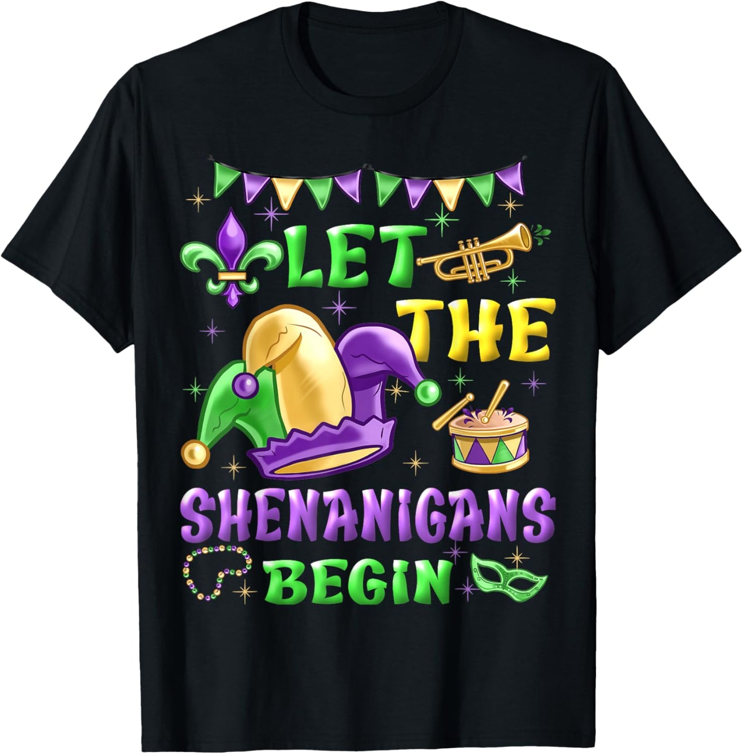 Let The Shenanigans Begin Mardi Gras Women Men Kids Funny T-Shirt - T-Shirt | Black