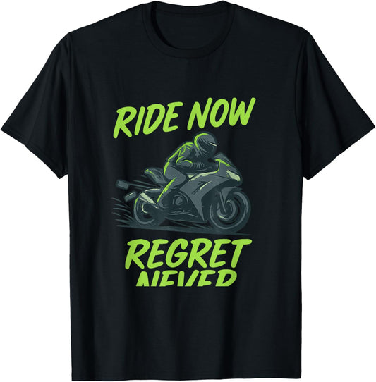 Ride Now Regret Never Neon Green T-Shirt - T-Shirt | Black