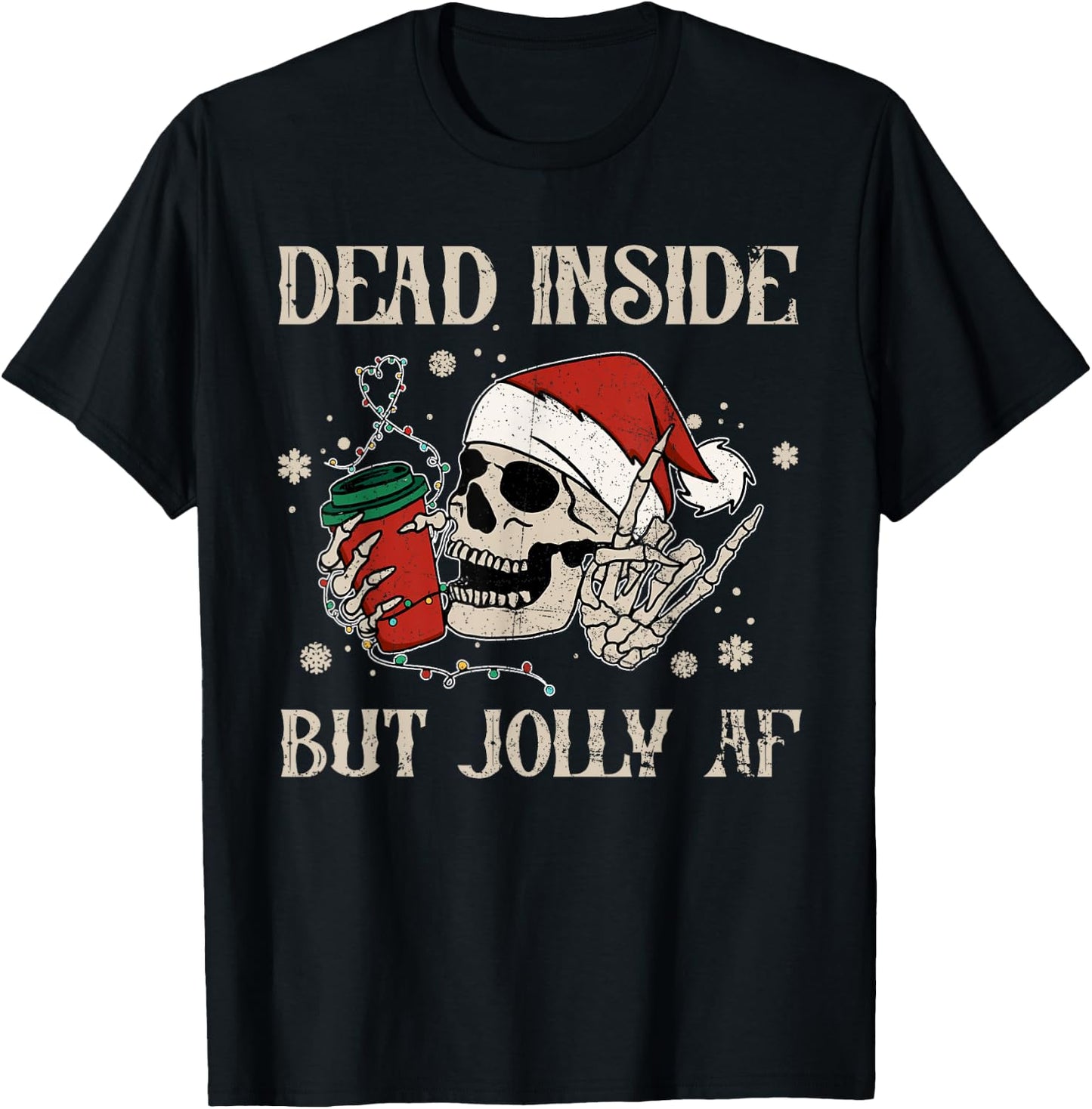 Dead Inside But Jolly AF Funny Skeleton Lights Christmas T-Shirt - T-Shirt | Black