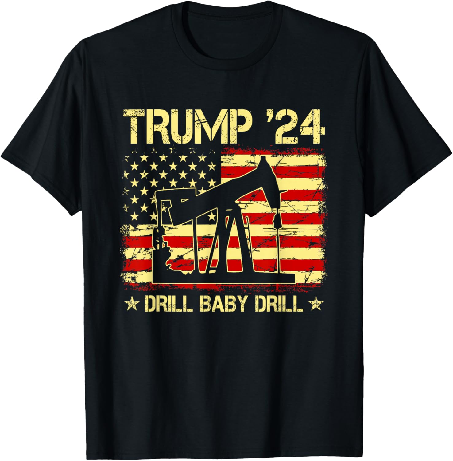 Trump 2024 Drill Baby Drill 4th Of July Independence Day Women Men T-Shirt - T-Shirt | Black