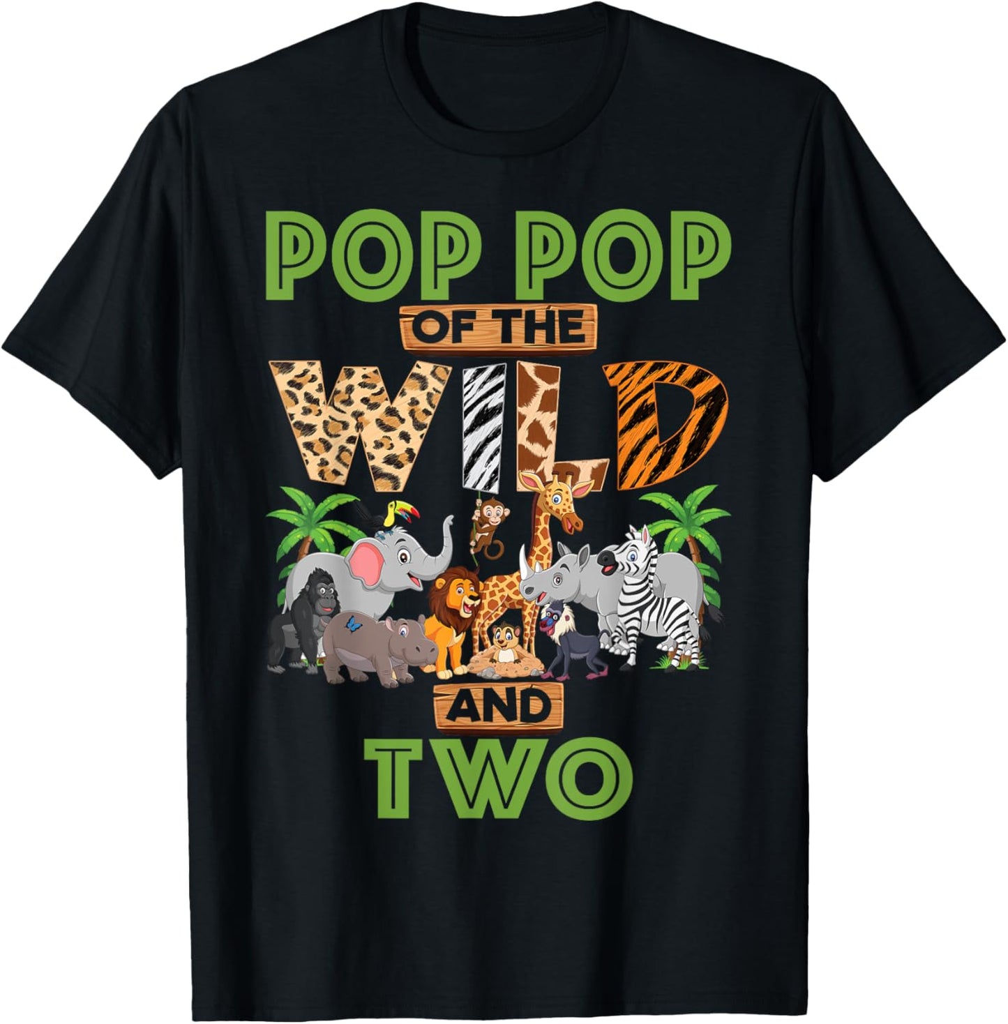 2nd Birthday Zoo Safari Jungle Pop Pop Of The Wild and Two T-Shirt - T-Shirt | Black