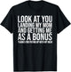 Look At You Landing My Mom Getting Me As A Bonus T-Shirt - T-Shirt | Black