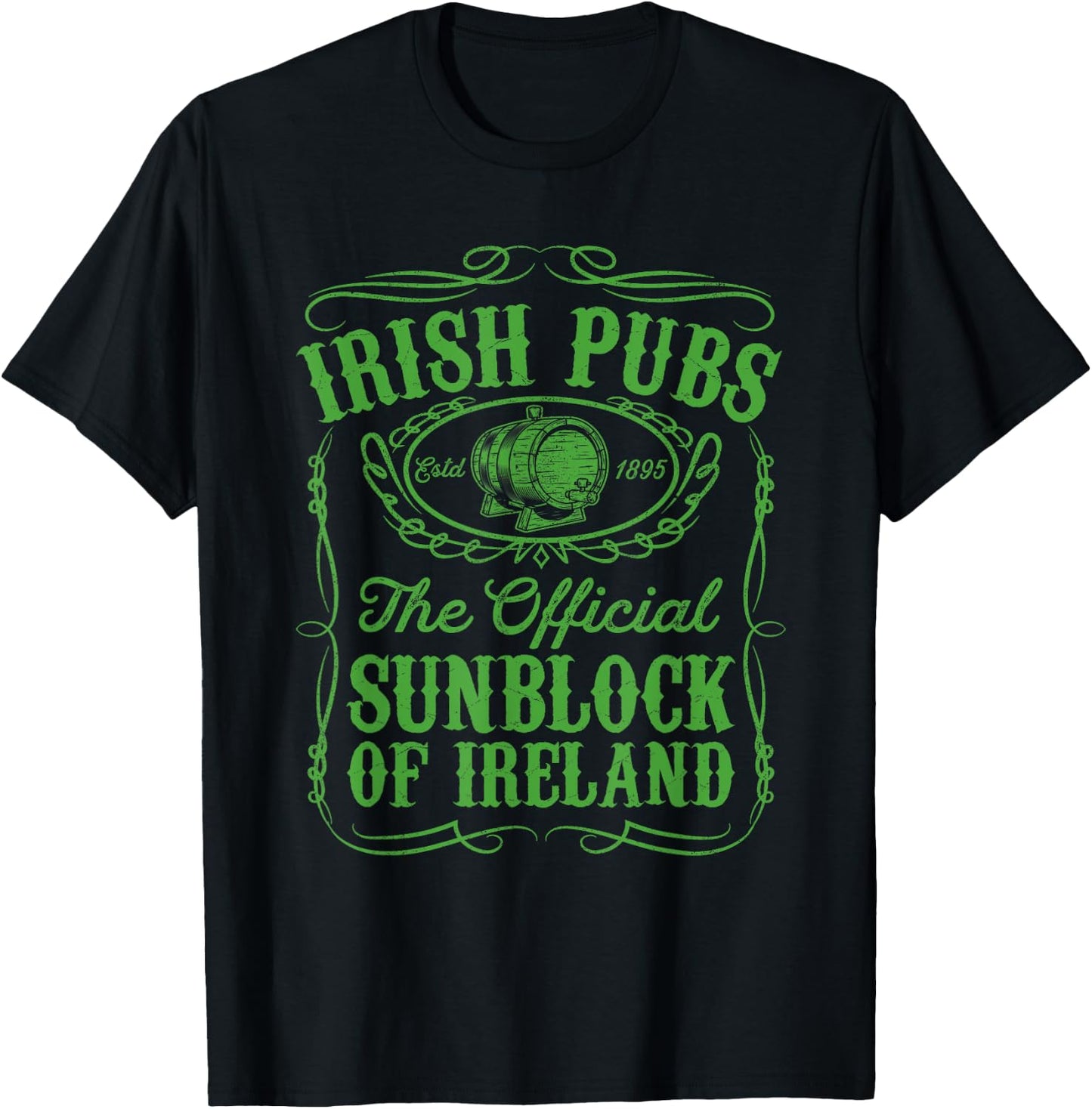Irish Pubs The Official Sunblock of Ireland St Patricks Gift T-Shirt - T-Shirt | Black