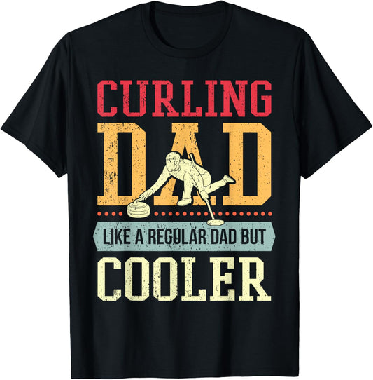 Dad Curler I Father Curling Player I Daddy Curling T-Shirt - T-Shirt | Black