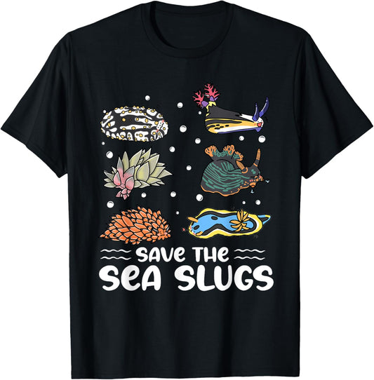Save the sea slugs Design for a Sea Slug lover T-Shirt - T-Shirt | Black