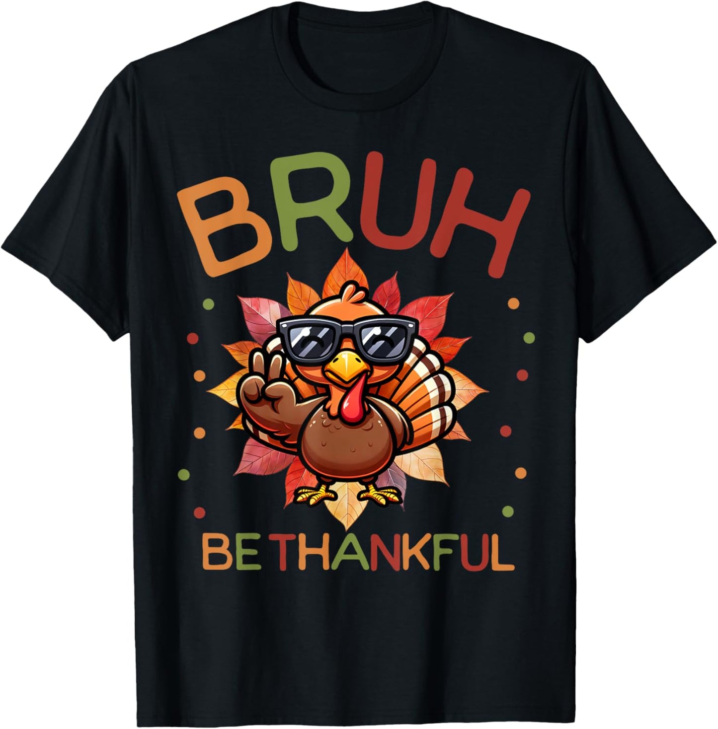Bruh Be Thankful Funny Thanksgiving Boys Kids Turkey Meme T-Shirt - T-Shirt | Black