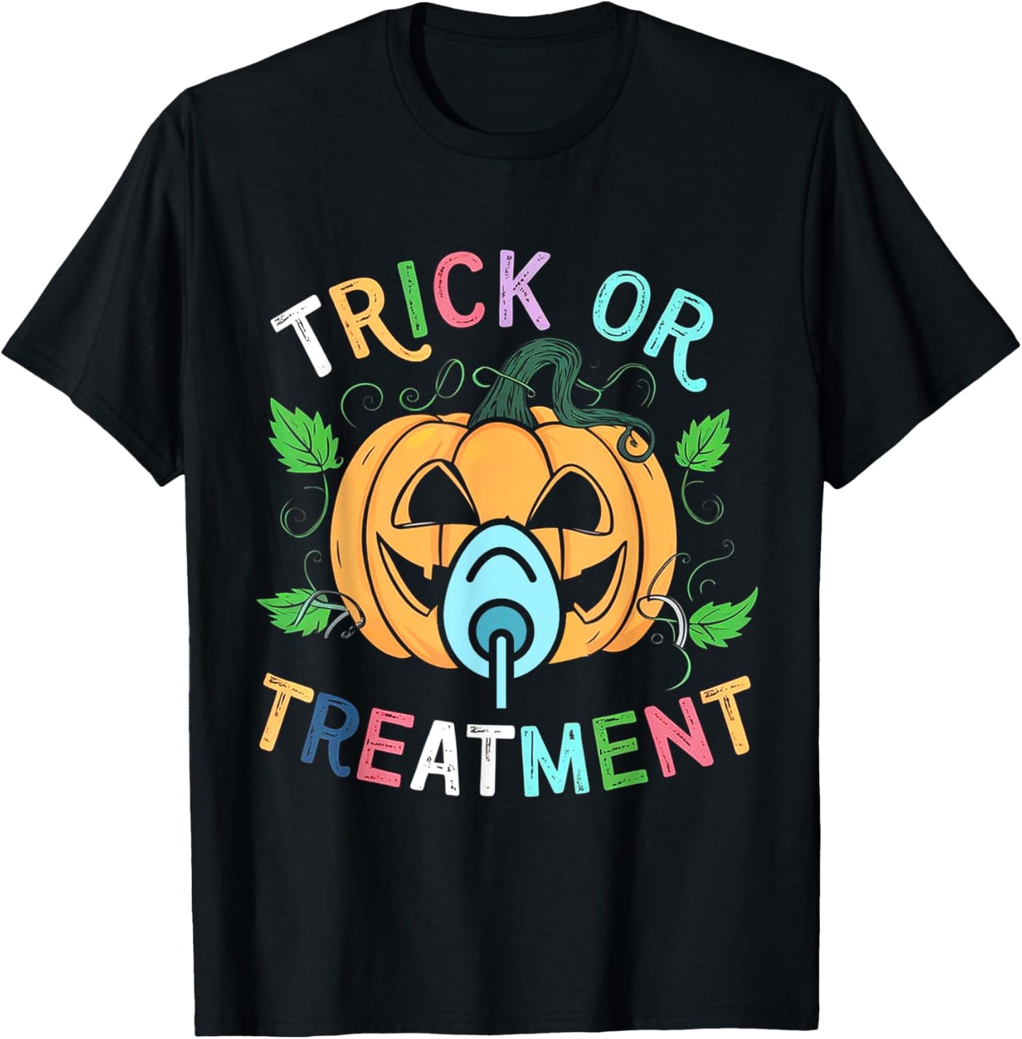 Trick Or Treatment OT Respiratory Therapist Halloween 2025 T-Shirt - T-Shirt | Black