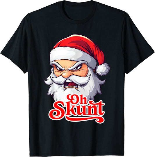 Santa Oh Skunt Caribbean Slang Funng T-Shirt - T-Shirt | Black