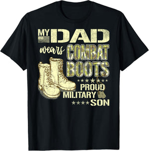 My Dad Wears Combat Boots Dog Tags - Proud Military Son Gift T-Shirt - T-Shirt | Black