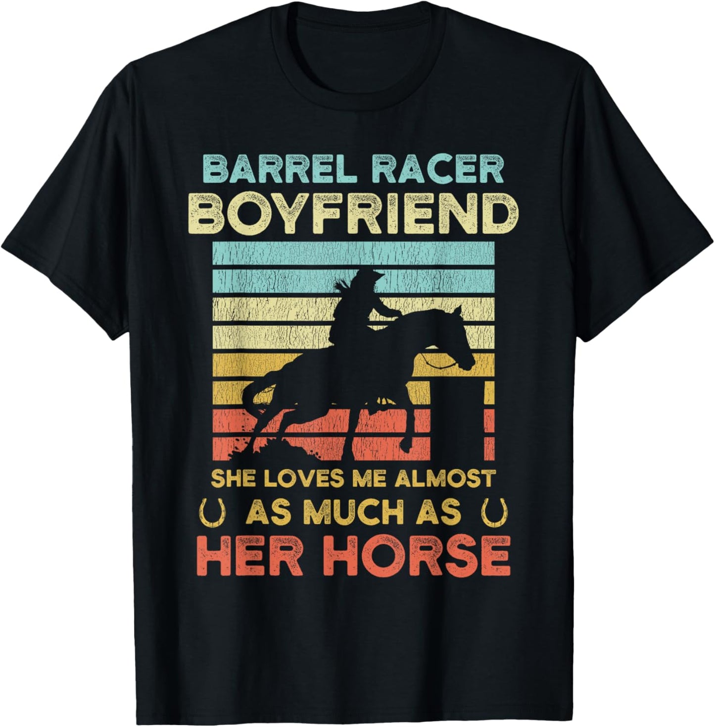 Barrel Racer Boyfriend Funny Barrel Racing Boyfriend Joke T-Shirt - T-Shirt | Black