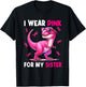 I Wear Pink For My Sister T Rex Dinosaur Breast Cancer Women T-Shirt - T-Shirt | Black