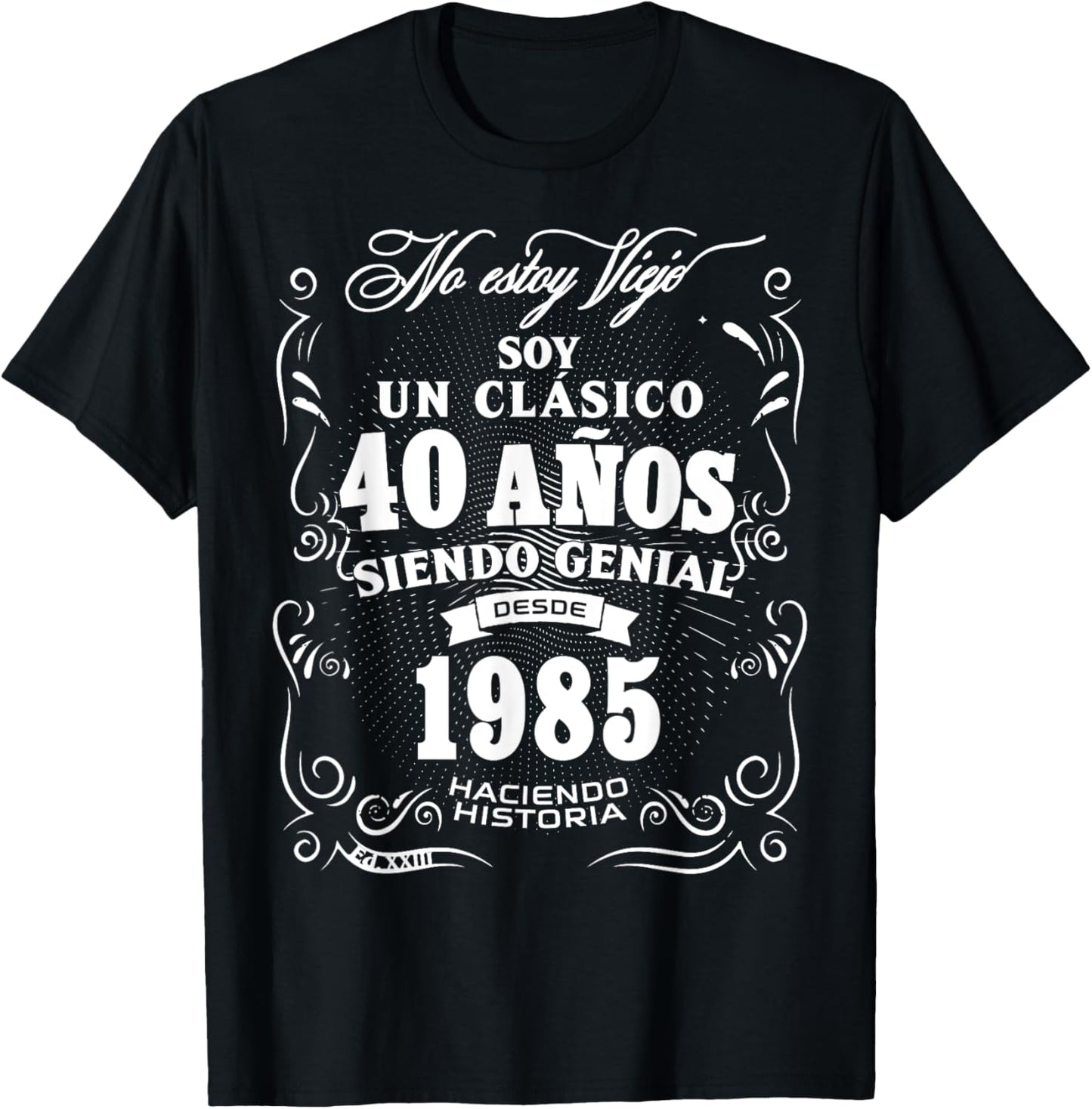 Vintage 40th Birthday Men Funny 1985 40 Birthday Spanish T-Shirt - T-Shirt | Black