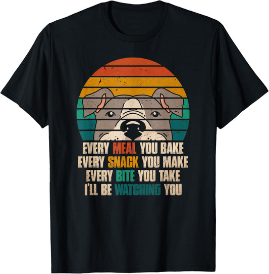 Every Snack You Make I'll Be Watching You Pitbull Mom Dad T-Shirt - T-Shirt | Black
