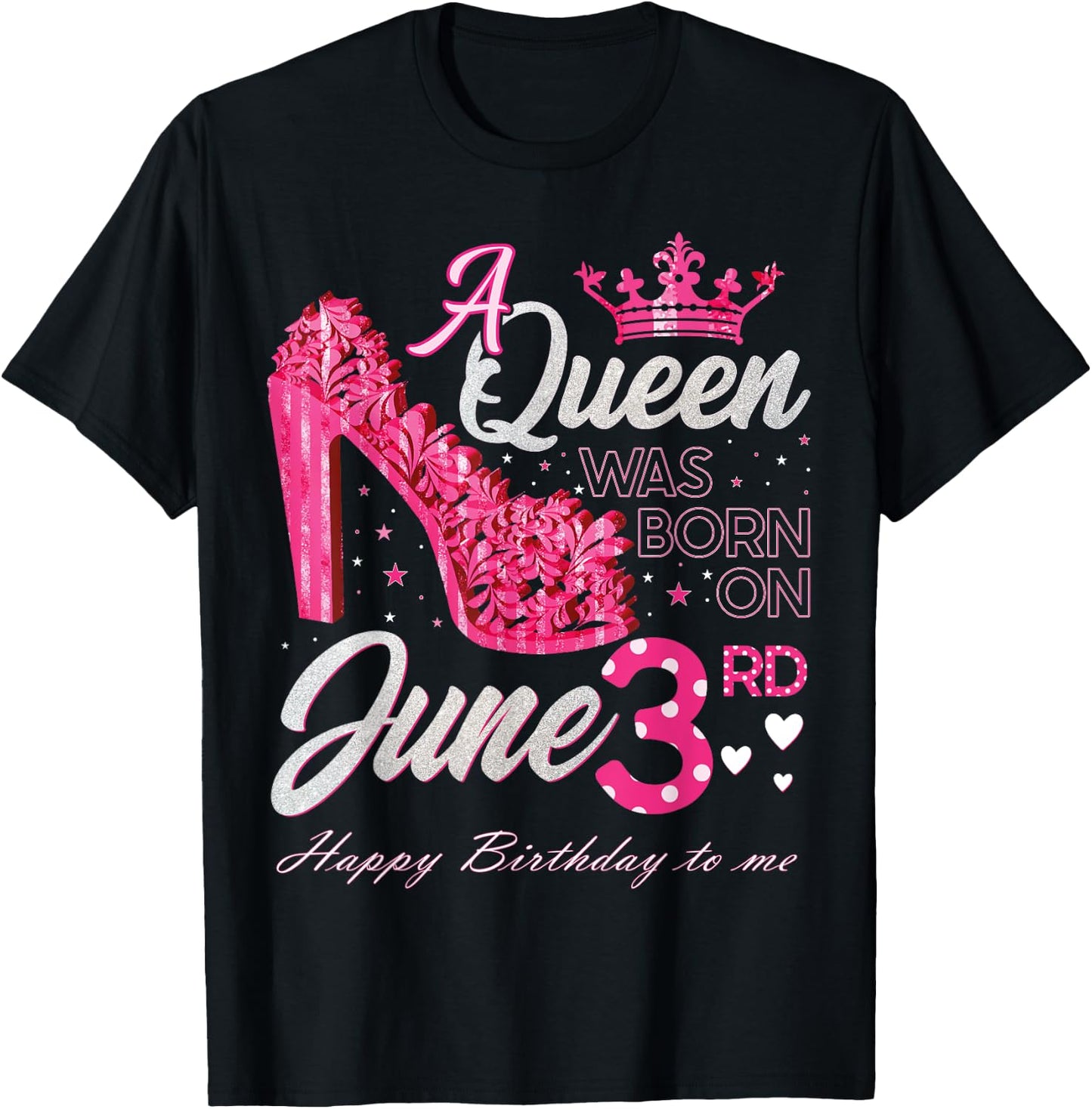 A Queen Was Born on June 3, June 3rd Birthday High Heels T-Shirt - T-Shirt | Black