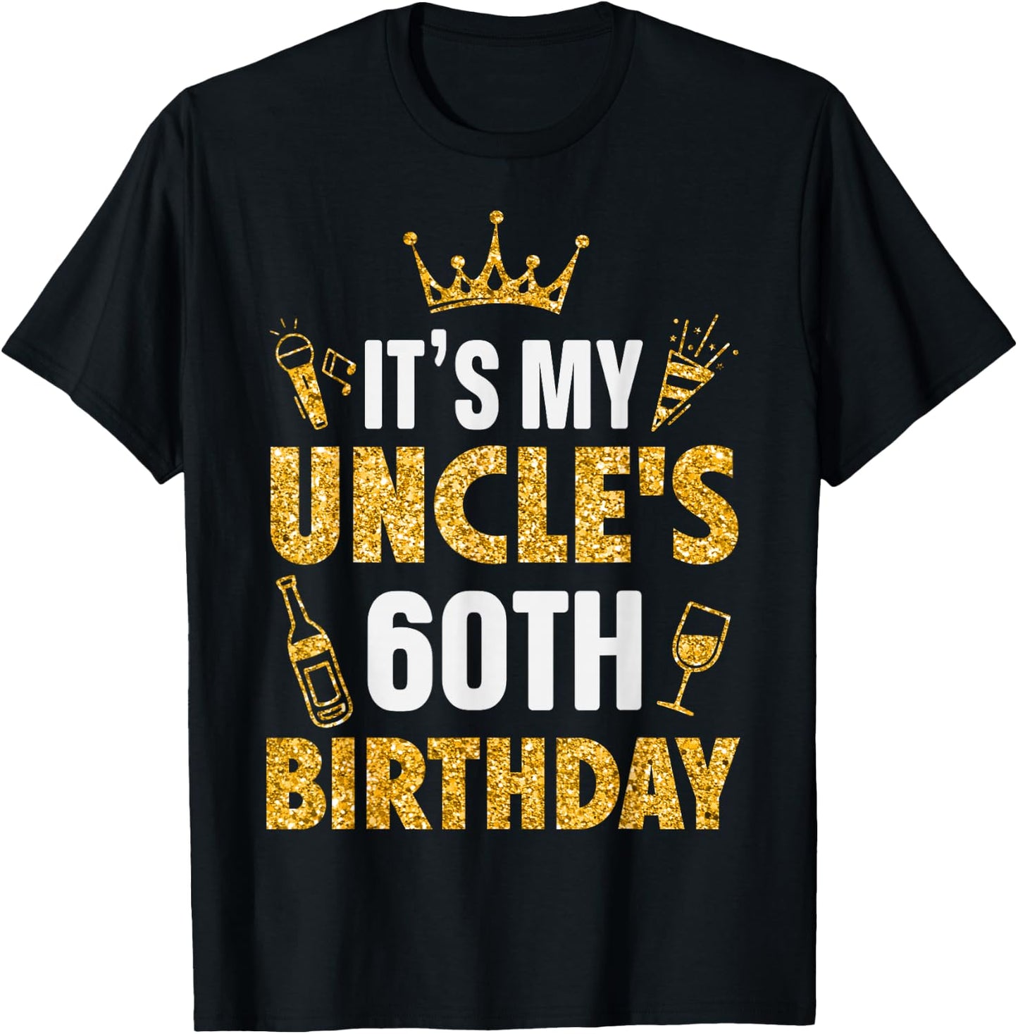 Uncle It's My Uncle's 60th Birthday 1965 60 Years Old T-Shirt - T-Shirt | Black