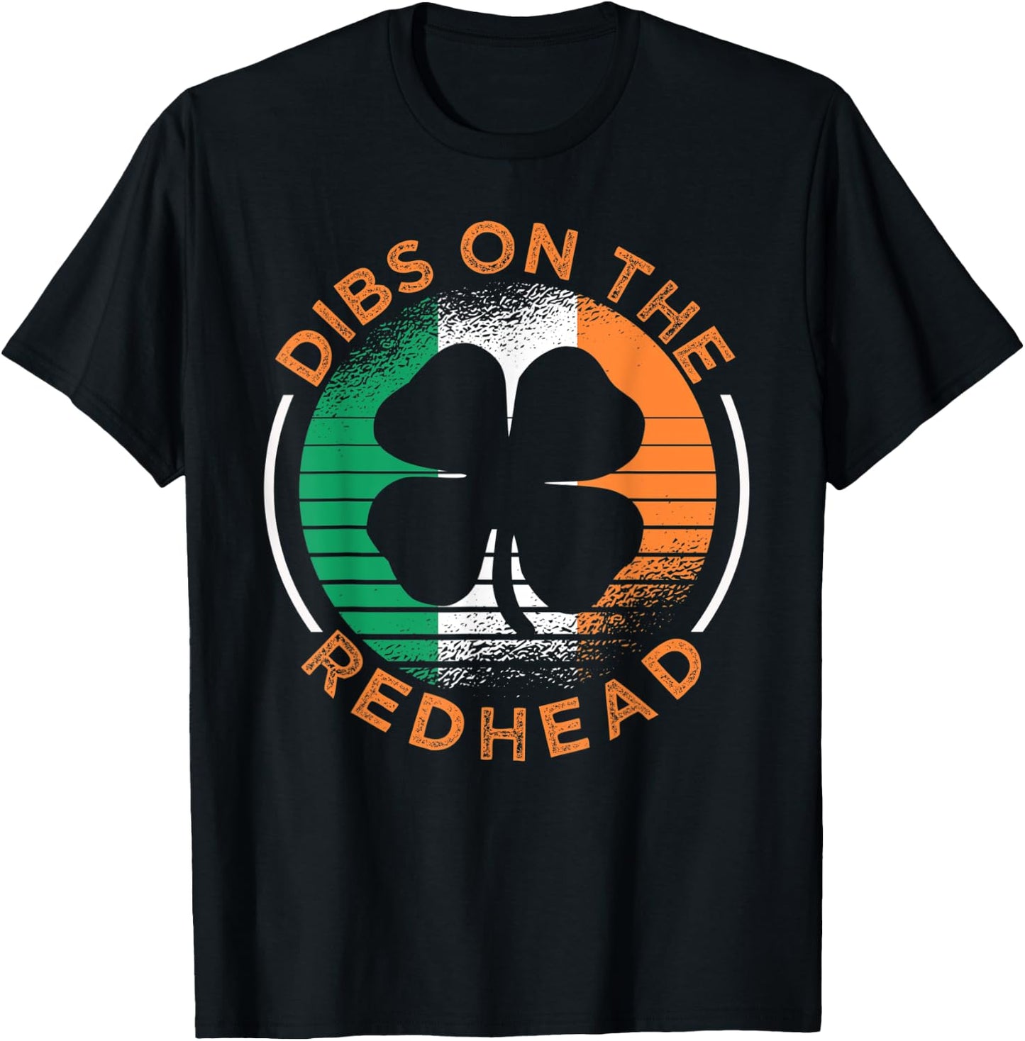 ST. PATRICK'S Day Dibs On The Redhead Funny Paddy's T-Shirt - T-Shirt | Black