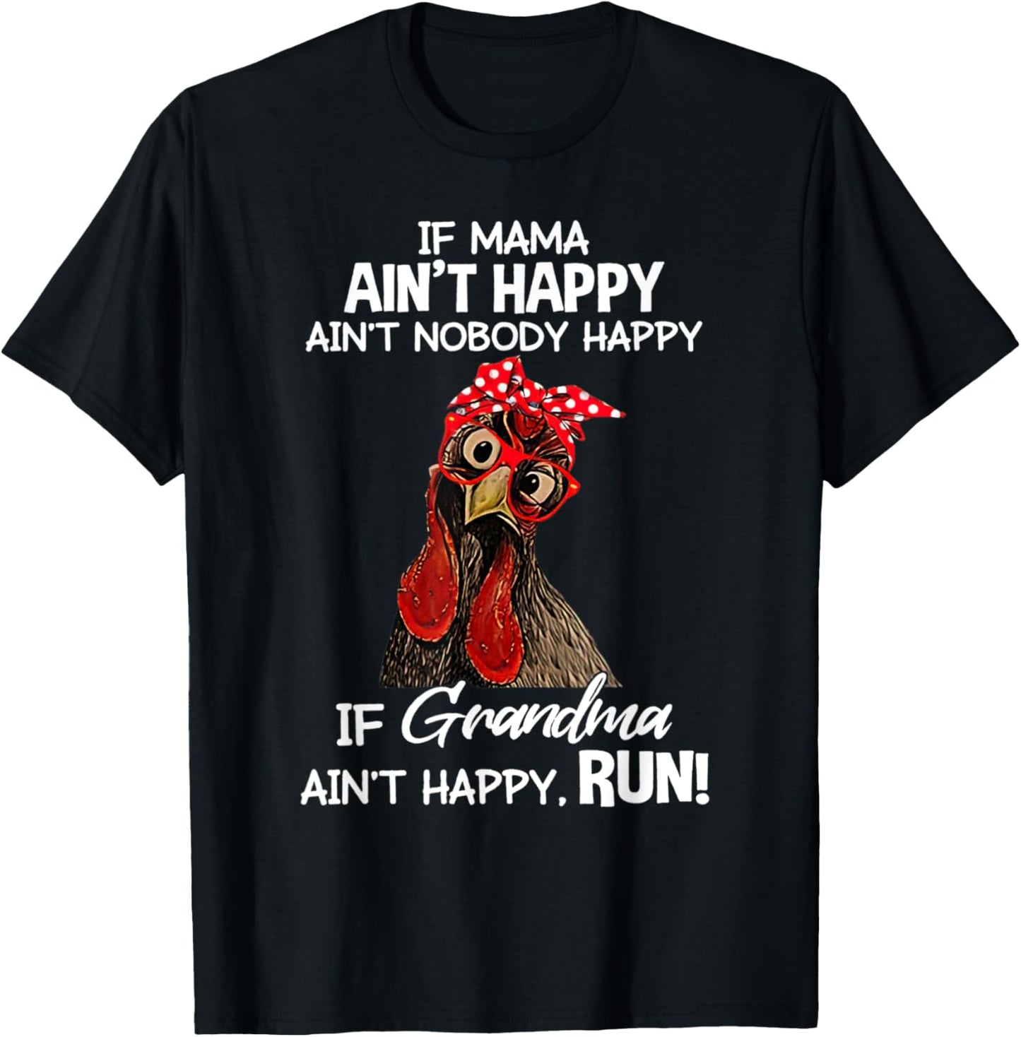Chicken with bandana If Mama Ain't Happy Ain't Nobody Happy T-Shirt - T-Shirt | Black