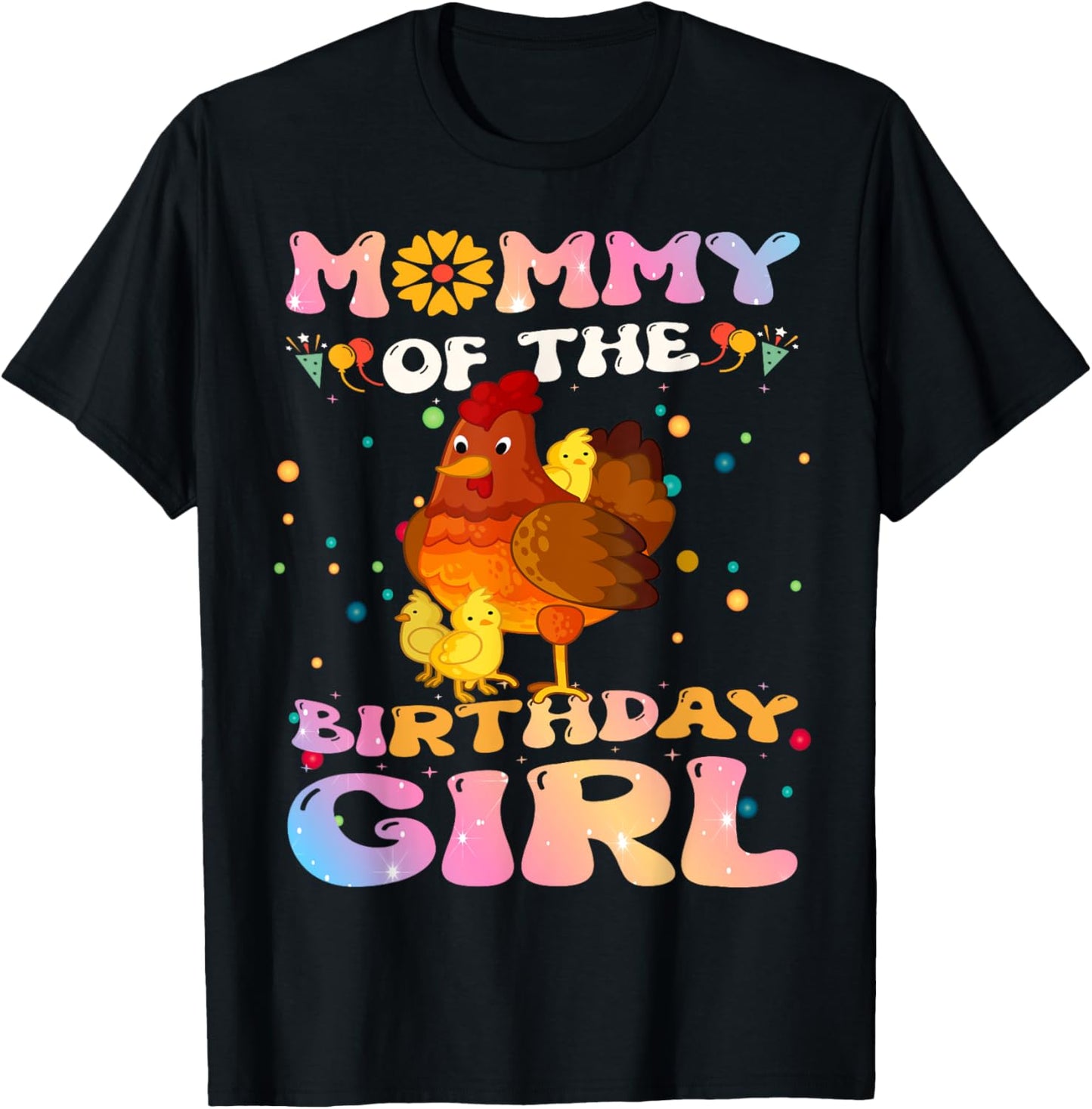 Chicken Mommy of the Birthday Girl Chicken Mom Birthday T-Shirt - T-Shirt | Black