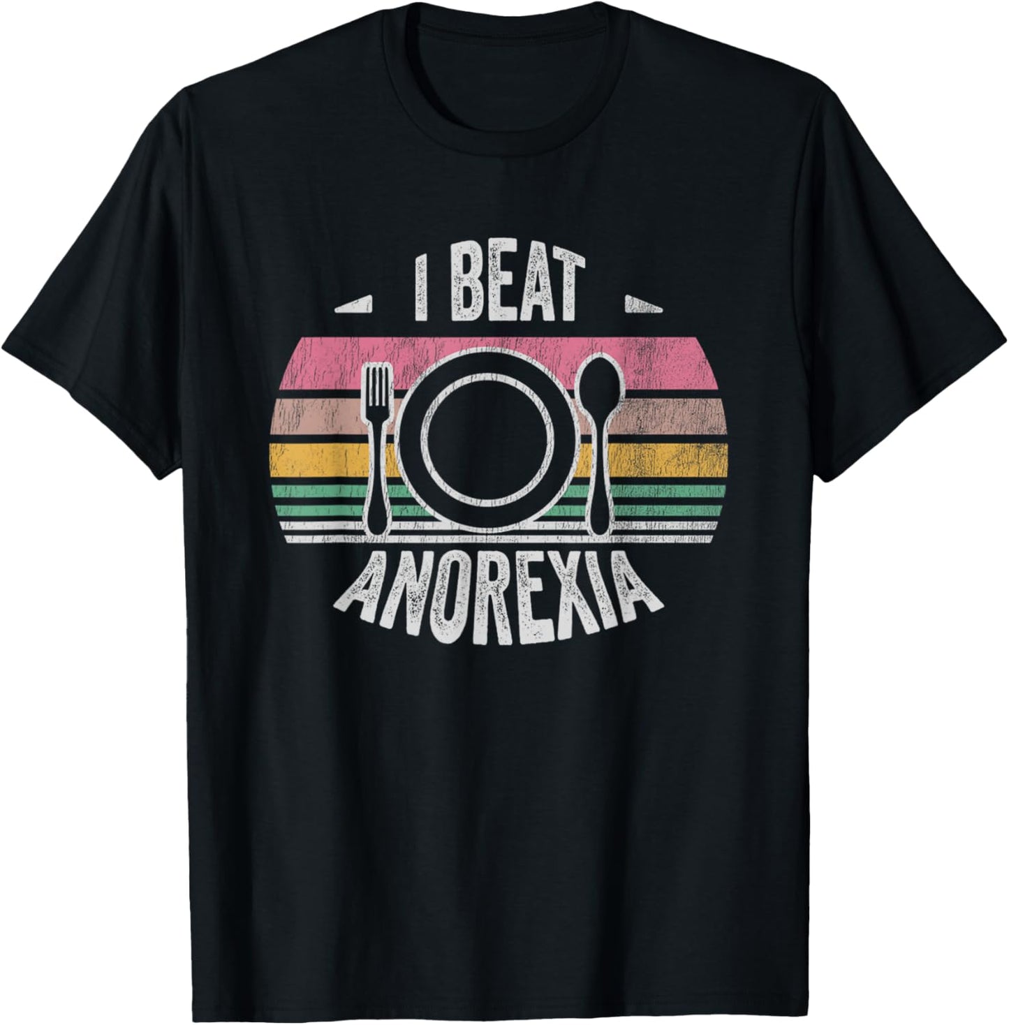 I Beat Anorexia Inspirational Empowerment Message T-Shirt - T-Shirt | Black