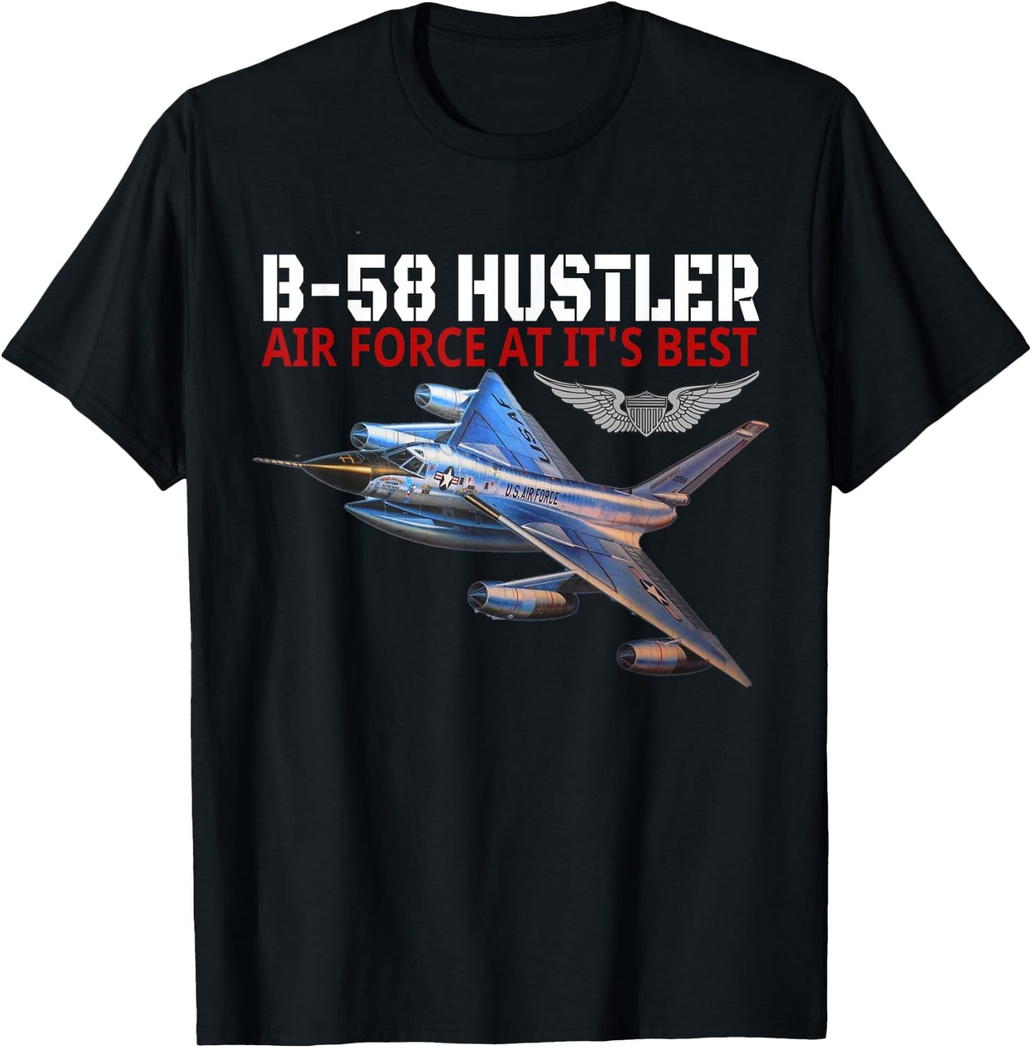 The B-58 Hustler in action. Air Force aviation at its best. T-Shirt - T-Shirt | Black
