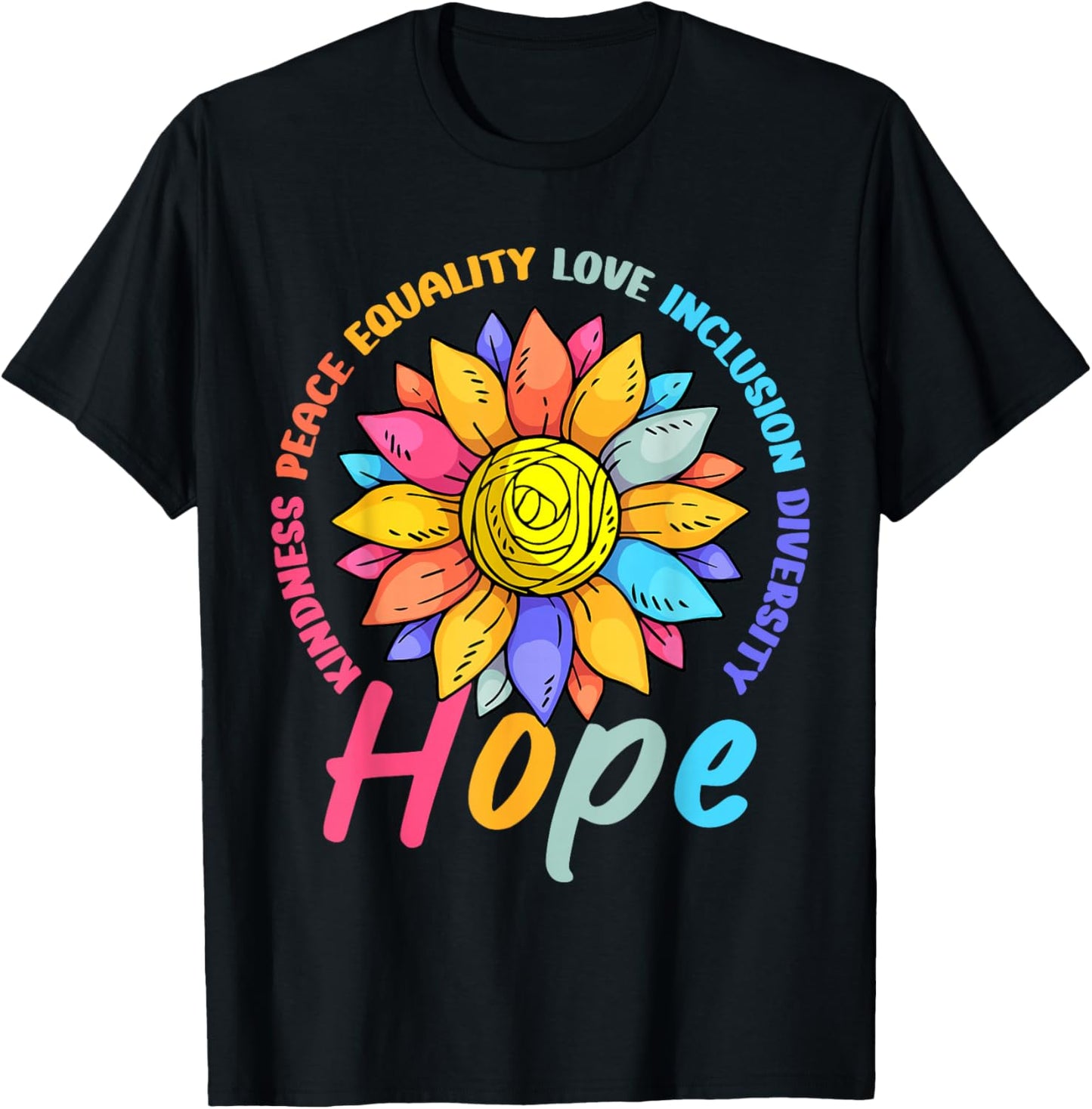 Kindness Peace Equality Love Hope Diversity Human Rights T-Shirt - T-Shirt | Black
