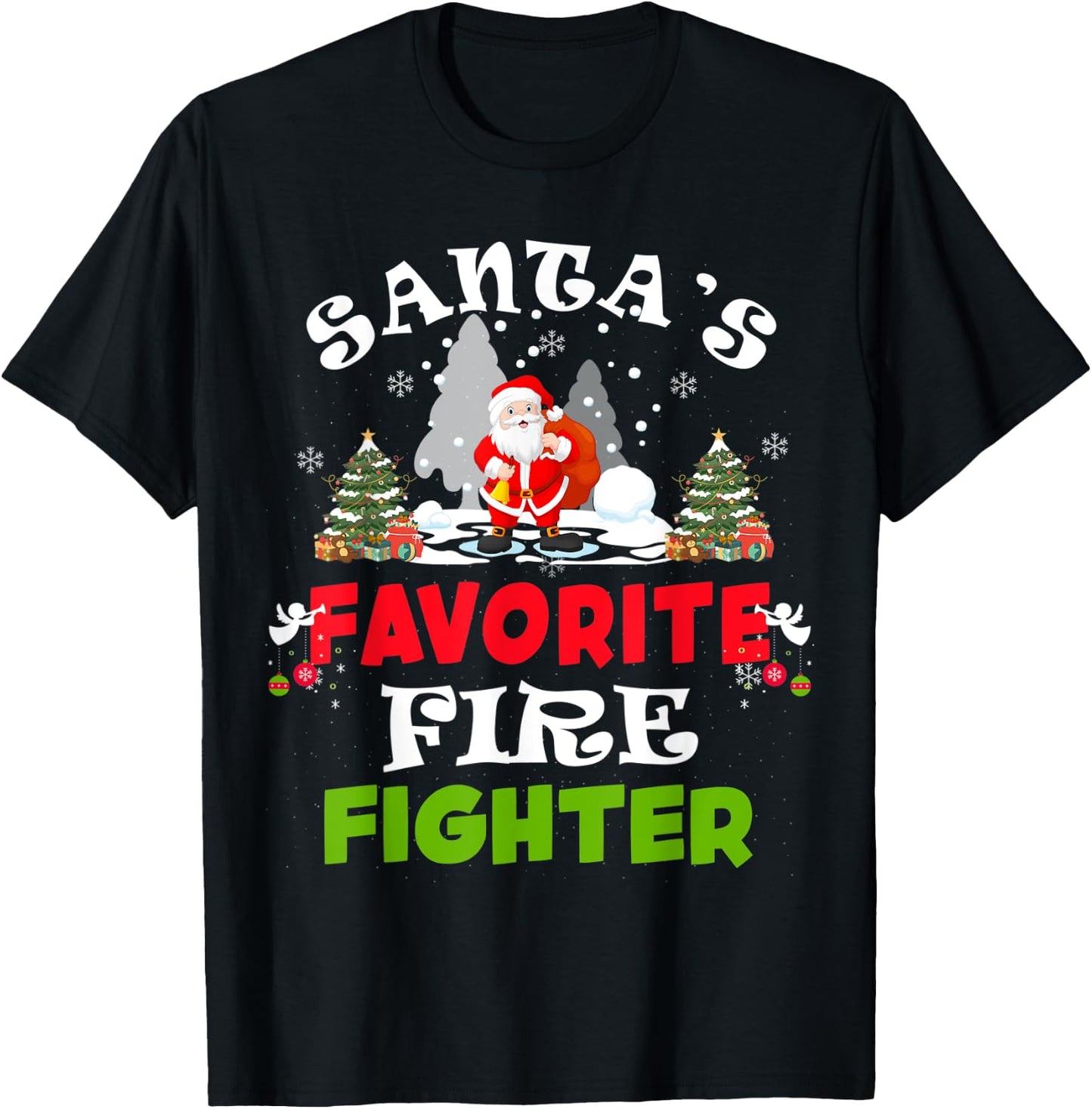 Santa's Favorite Fire Fighter Funny Christmas Gift T-Shirt - T-Shirt | Black