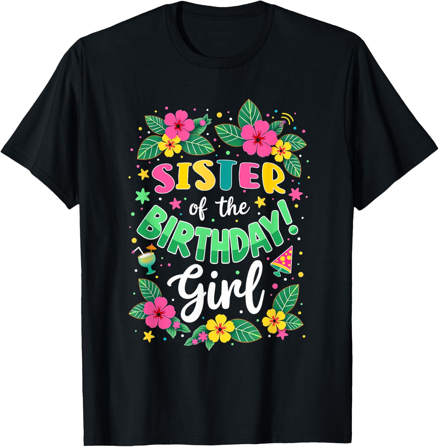 Aloha Hawaii Sister Of The Birthday Girl T-Shirt - T-Shirt | Black