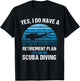 Retirement Plan Scuba Diving Diver Gift Dive Vintage Retro T-Shirt - T-Shirt | Black