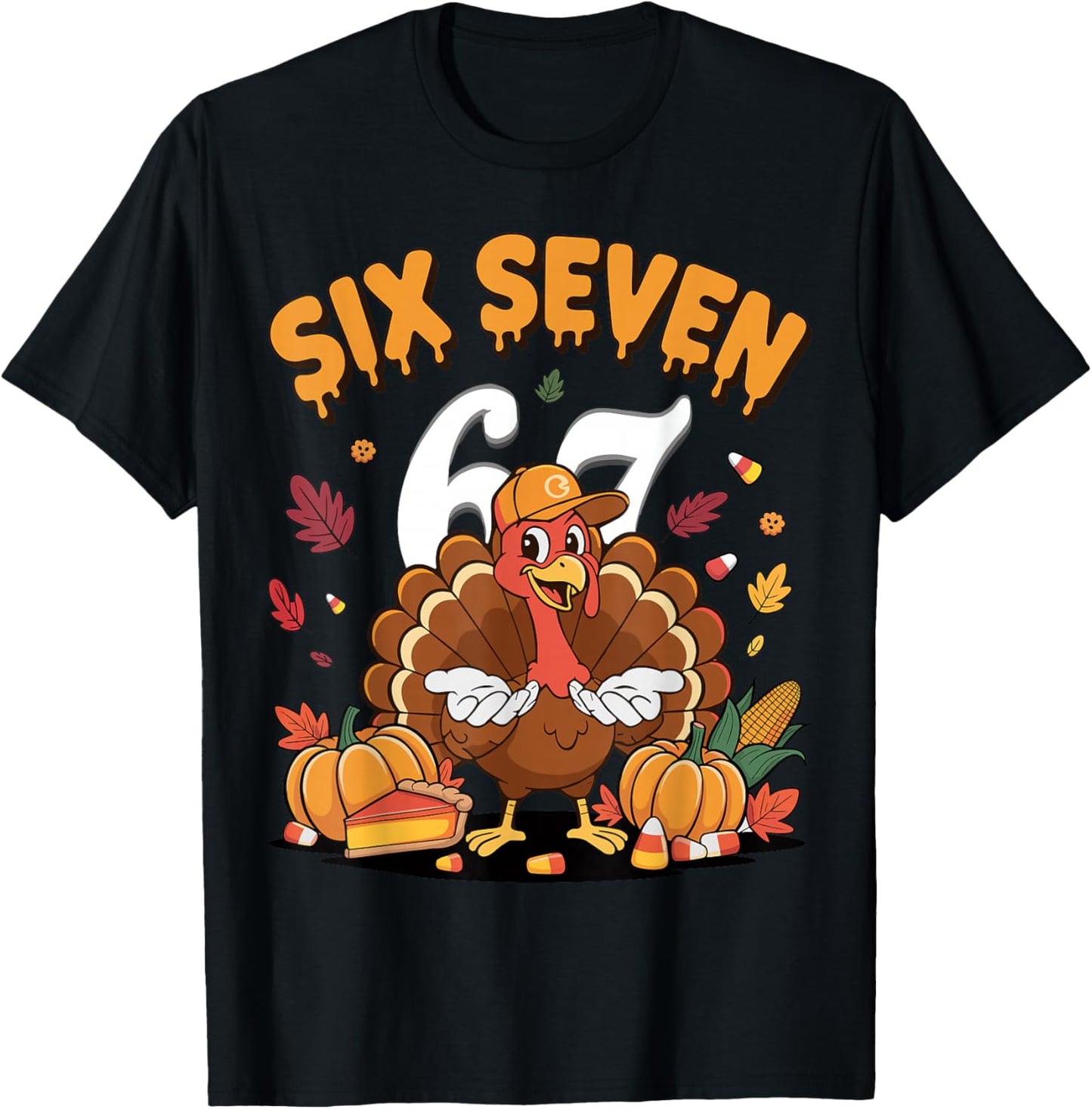 67 Meme Six Seven 67 Shirt Meme Funny Turkey Thanksgiving. T-Shirt - T-Shirt | Black