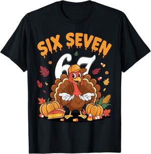 67 Meme Six Seven 67 Shirt Meme Funny Turkey Thanksgiving. T-Shirt - T-Shirt | Black