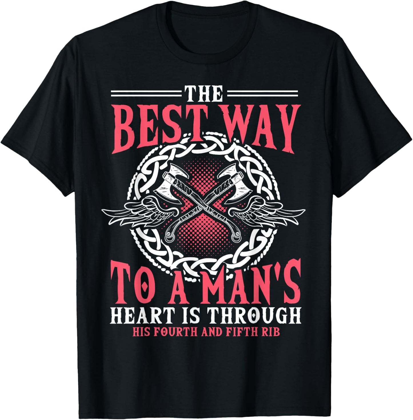 Shieldmaiden Shirt, Viking, Best Way To A Heart T-Shirt - T-Shirt | Black