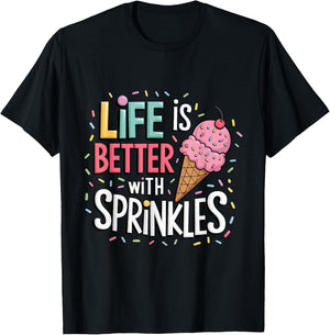 Life is Better with Sprinkles Sweet Ice Cream Lover Summer T-Shirt - T-Shirt | Black