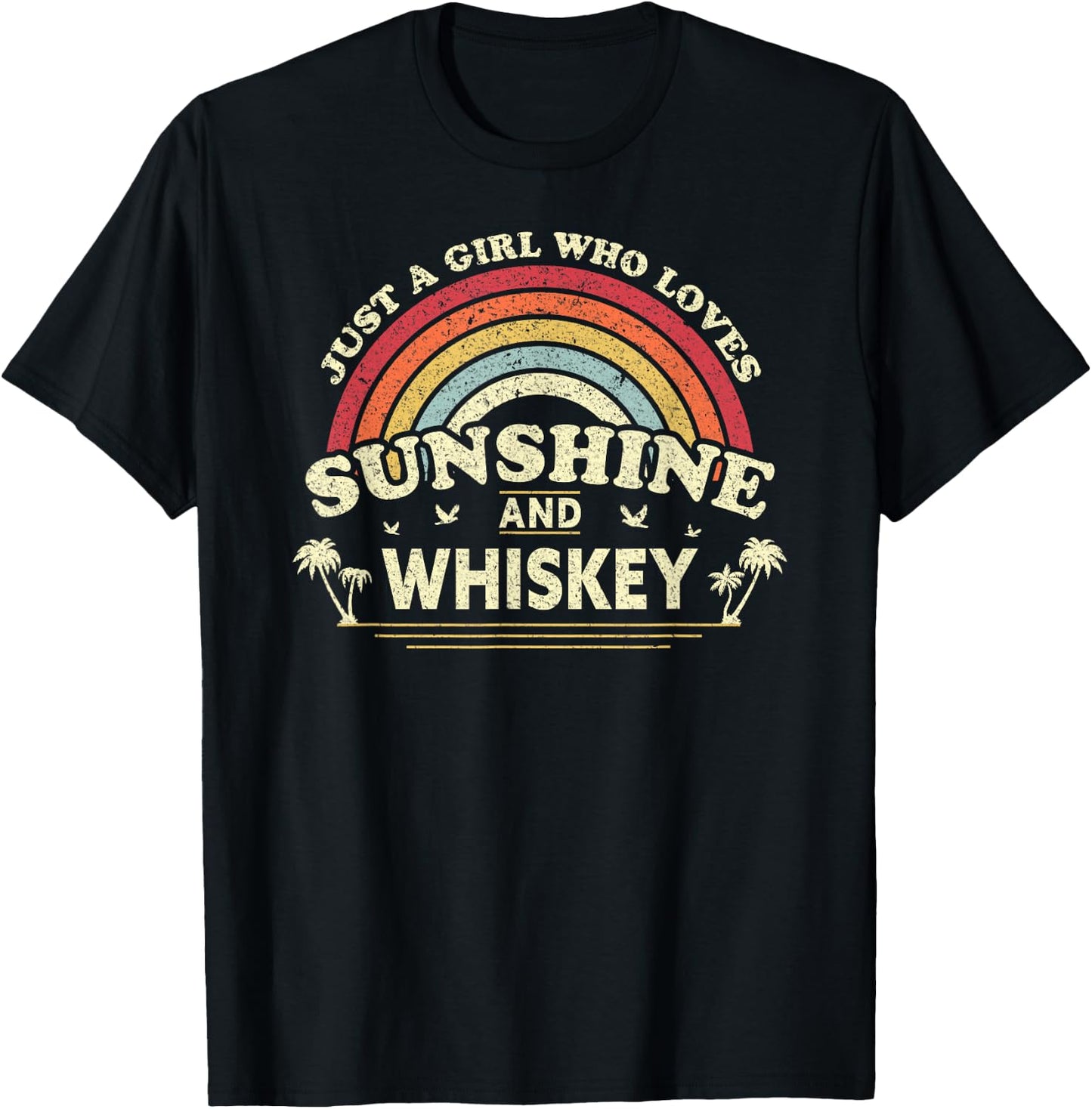 Whiskey Shirt. Just A Girl Who Loves Sunshine and Whiskey T-Shirt - T-Shirt | Black