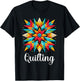 Quilting Quilter T-Shirt - T-Shirt | Black