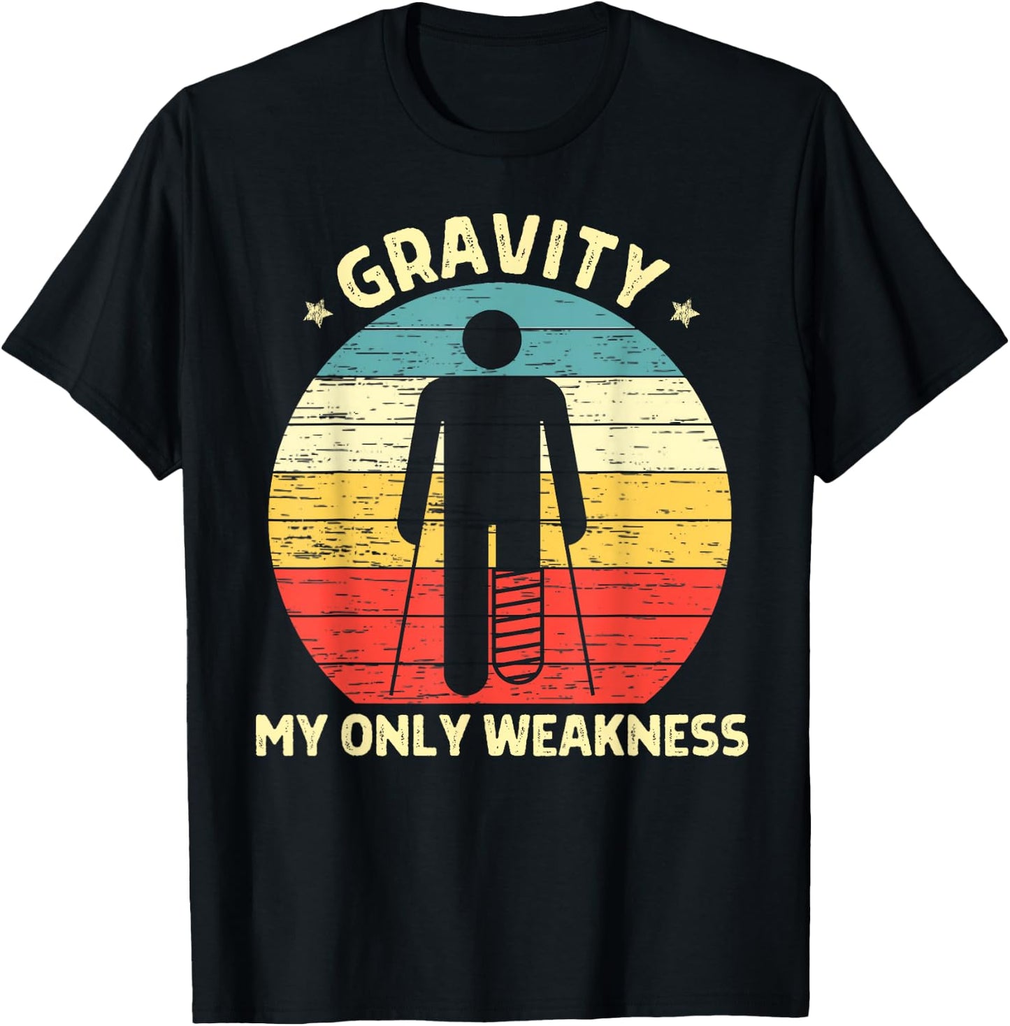 Gravity My Only Weakness Funny Extreme Sport Injured Recover T-Shirt - T-Shirt | Black